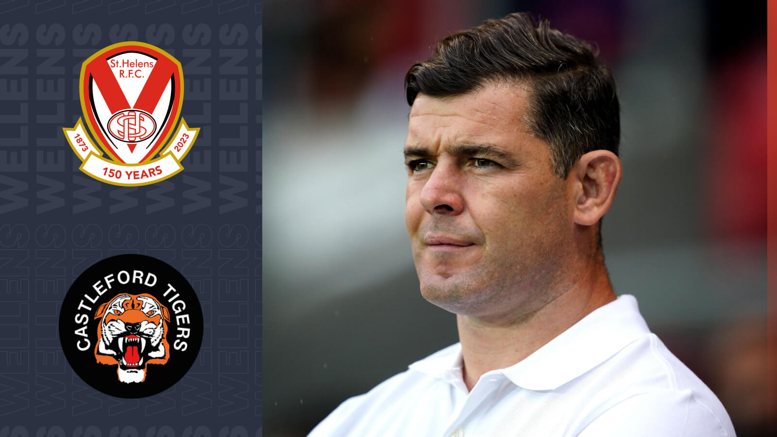 Paul Wellens names three standout Castleford Tigers stars as St Helens