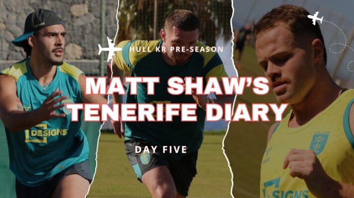 Pictures of Tyrone May, James Batchelor and Joe Burgess in the background with a plane icon and text reading: 'Hull KR pre-season, Matt Shaw's Tenerife Diary, Day Five'